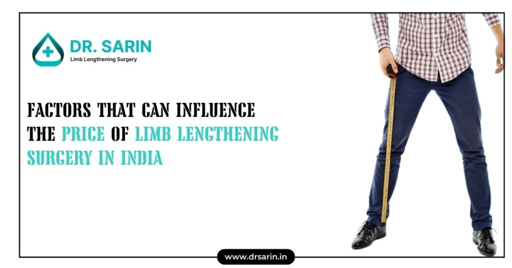 Factors Affecting Price of Limb Lengthening Surgery in India