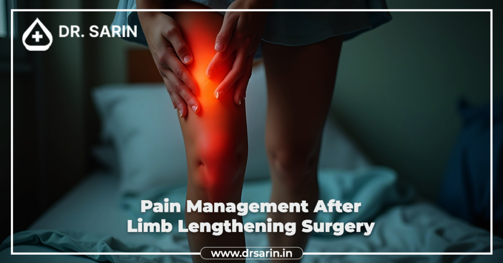 Pain Management After Limb Lengthening Surgery