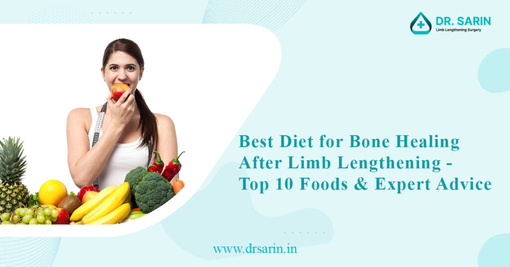 Best Diet for Bone Healing After Limb Lengthening