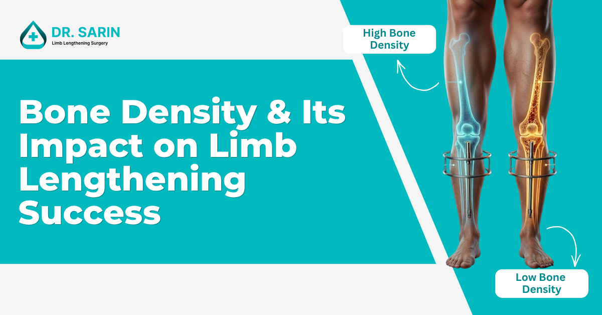 Bone Density & Its Impact on Limb Lengthening Success